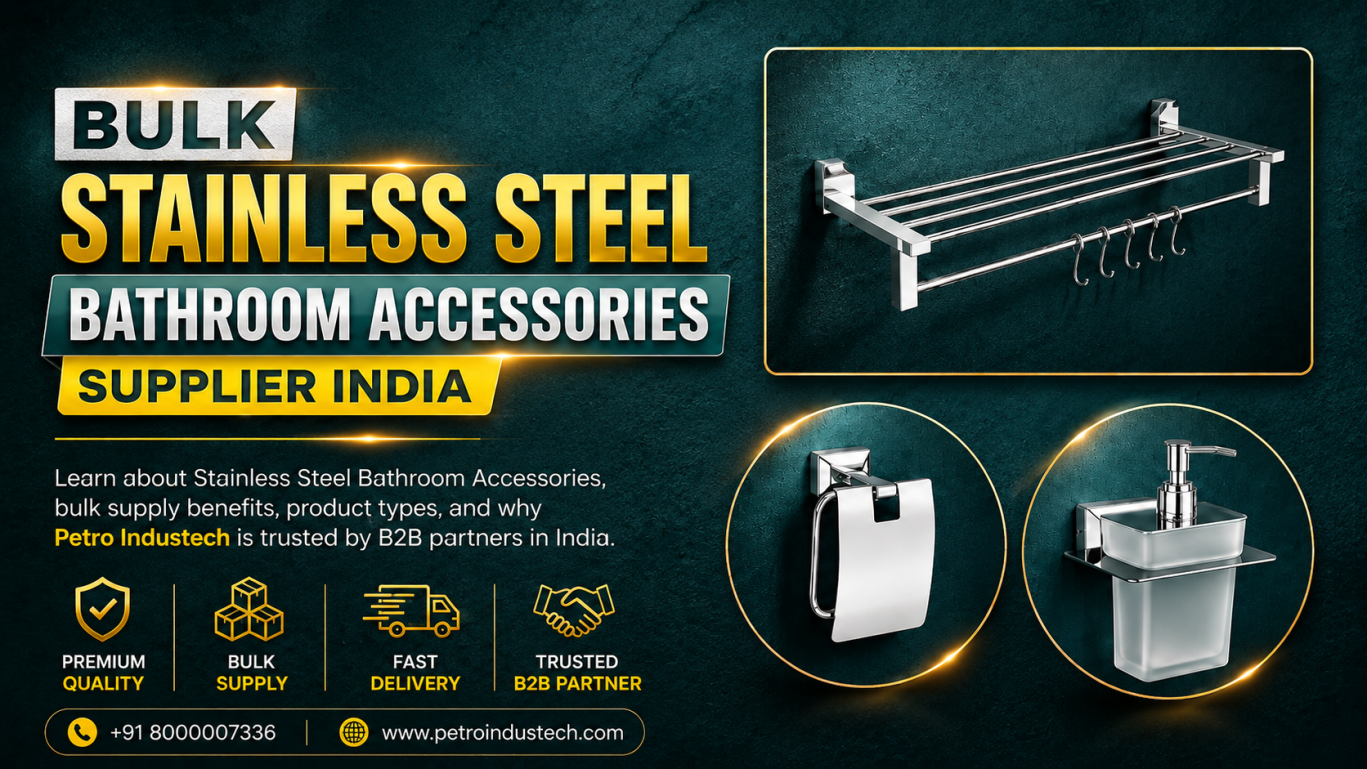 Bulk Stainless Steel Bathroom Accessories Supplier India